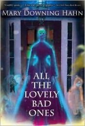 book cover of All the Lovely Bad Ones by Mary Downing Hahn