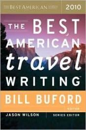 book cover of The Best American Travel Writing 2010 (The Best American Series (R)) by Bill Buford