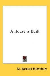 book cover of A house is built by M. Barnard Eldershaw