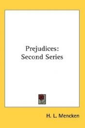 book cover of Prejudices : second series by H. L. Mencken
