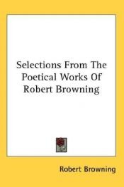 book cover of SELECTIONS FROM THE POETICAL WORKS OF ROBERT BROWNING Second Series by Robert Browning