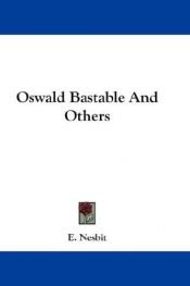 book cover of Oswald Bastable and Others by イーディス・ネズビット