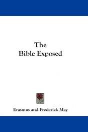 book cover of The Bible Exposed by Desiderius Erasmus