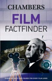 book cover of Chambers Film Factfinder by Chambers
