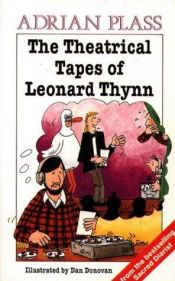 book cover of Theatrical Tapes of Leonard Thynn by Adrian Plass
