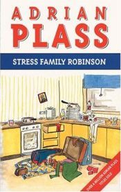 book cover of Stress family Robinson by Adrian Plass