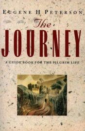 book cover of The Journey by Eugene H. Peterson