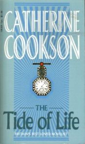 book cover of The Tide of Life by Catherine Cookson