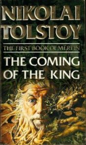 book cover of The Coming of the King by Nikolai Tolstoy