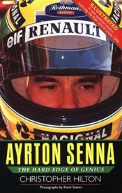 book cover of Ayrton Senna: The Hard Edge of Genius by Christopher Hilton