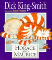 book cover of Horace and Maurice by Dick King-Smith