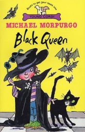 book cover of Black Queen (Young Corgi) by Michael Morpurgo