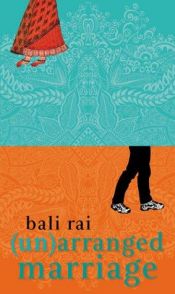 book cover of (Un)arranged Marriage by Bali Rai
