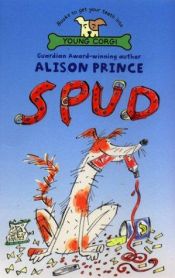 book cover of Spud by Alison Prince