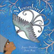 book cover of The Moonbird by Joyce Dunbar