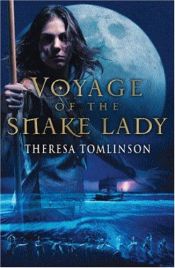 book cover of Voyage of the Snake Lady by Theresa Tomlinson