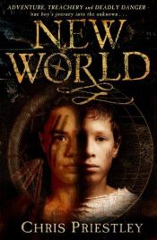 book cover of New world by Chris Priestley