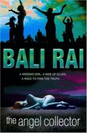 book cover of The Angel Collector by Bali Rai