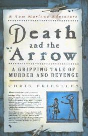 book cover of Death and the Arrow by Chris Priestley