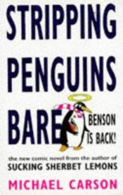 book cover of Stripping Penguins Bare by Michael Carson