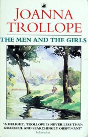book cover of The Men & the Girls by Joanna Trollope
