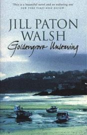 book cover of Goldengrove And Unleaving by Jill Paton Walsh