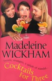 book cover of Cocktails for Three (2003) by Madeleine Wickham