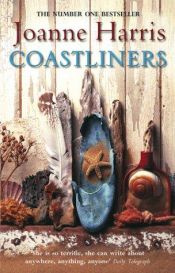 book cover of Coastliners by Joanne Harris