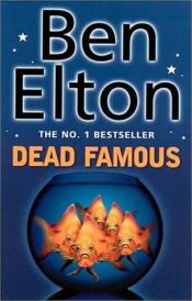 book cover of Dead Famous by Ben Elton