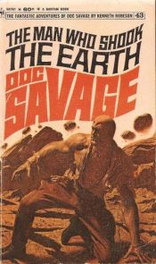book cover of The Man Who Shook the Earth (Doc Savage #43) by Kenneth Robeson