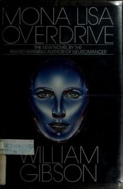 book cover of Mona Lisa Overdrive by William Gibson