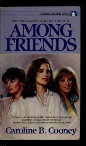 book cover of Among Friends by Caroline B. Cooney