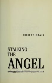 book cover of Stalking the Angel by Robert Crais