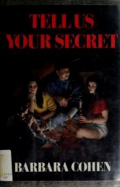 book cover of Tell Us Your Secret by Barbara Cohen