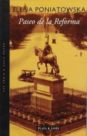 book cover of Paseo de La Reforma by 愛蓮娜·波妮亞托斯卡
