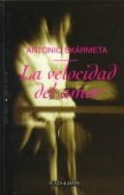 book cover of La velocidad del amor by Antonio Skarmeta
