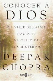 book cover of Veiene til Gud / sjelens reise inn i det største av alle mysterier by Deepak Chopra