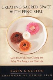 book cover of Creating Sacred Space (Feng Shui - Space clearing) by Karen Kingston