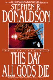 book cover of This Day All Gods Die by Stephen R. Donaldson