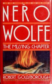 book cover of Rex Stout's Nero Wolfe - The Missing Chapter by Robert Goldsborough