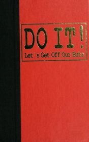 book cover of Do It! Let's Get Off Our Buts by Peter McWilliams