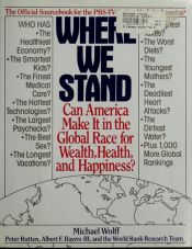 book cover of Where we stand : can America make it in the global race for wealth, health, and happiness? by Michael Wolf
