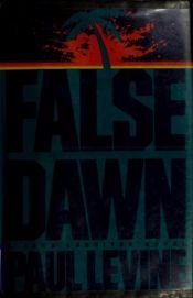 book cover of False dawn by Paul Levine