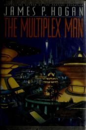book cover of The Multiplex Man by James P. Hogan