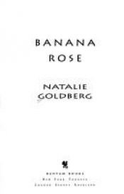 book cover of Banana Rose by Natalie Goldberg