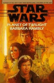book cover of Planet of Twilight by Barbara Hambly