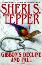 book cover of Gibbon's Decline and Fall by Sheri S. Tepper