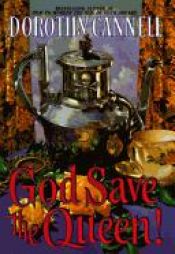 book cover of God Save the Queen! (1997) by Dorothy Cannell