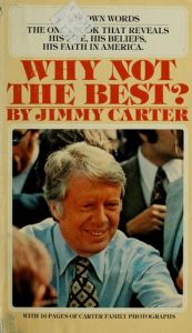 book cover of Why Not the Best? by Jimmy Carter