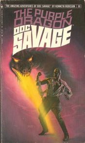 book cover of Doc Savage - #91 - The purple dragon by Kenneth Robeson